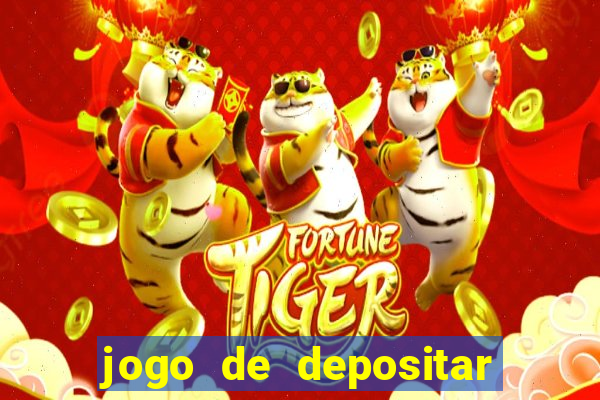 jogo de depositar 5 reais